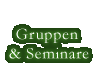 Gruppen und Seminare